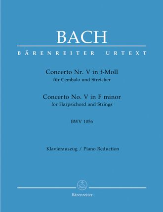 Bach, J.S. Concerto for Harpsichord and Strings no. 5 F minor BWV 1056. Piano reduction
