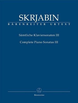 Scriabin. Sämtliche Klaviersonaten Band 3