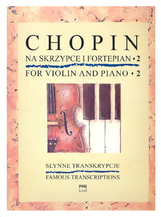 Chopin, Frédéric Famous transcription vol.2 for violin and piano