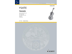 Ysaye, E. Sonate op.28 :  pour violoncelle